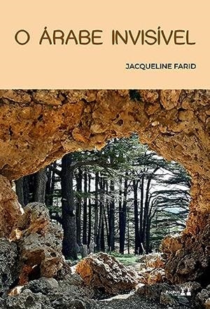 O ARABE INVISIVEL | 9786550791995 | FARID, JAQUELINE