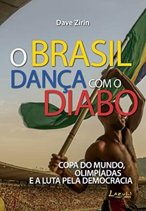 O BRASIL DANCA COM O DIABO | 9788578650896 | ZIRIN, DAVE
