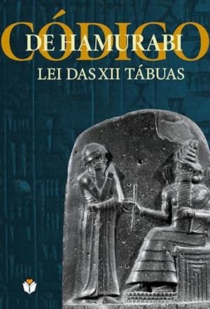O CODIGO DE HAMURABI | 9786554010511 | HAMURABI