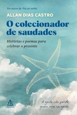 O COLECIONADOR DE SAUDADES | 9786555646955 | CASTRO, ALLAN DIAS