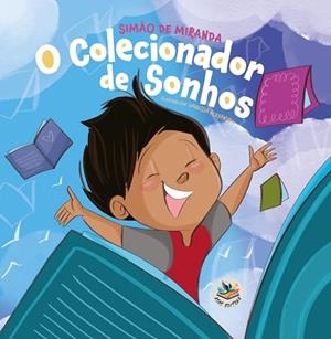 O COLECIONADOR DE SONHOS | 9786585096195 | DE MIRANDA, SIMAO