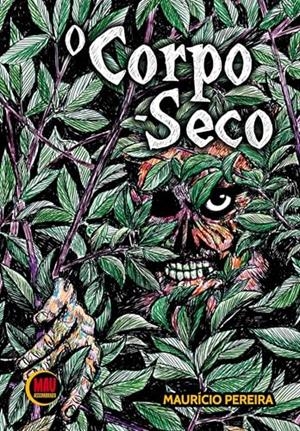O CORPO-SECO | 9786501283715 | PEREIRA, MAURICIO