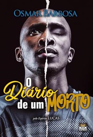 O DIARIO DE UM MORTO | 9786589628422 | BARBOSA, OSMAR