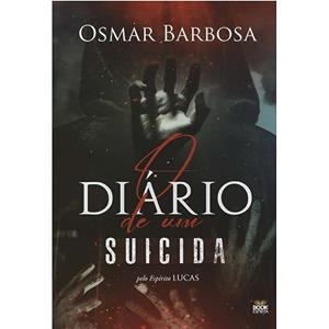 O DIARIO DE UM SUICIDA | 9786589628255 | BARBOSA, OSMAR