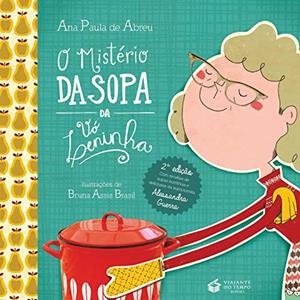 O MISTERIO DA SOPA DA VO LENINHA | 9788563382399 | ABREU, ANA PAULA DE