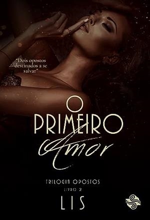 O PRIMEIRO AMOR | 9786586154979 | LIS