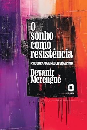 O SONHO COMO RESISTENCIA | 9788571833289 | MERENGUE, DEVANIR