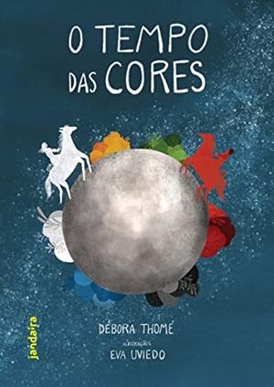 O TEMPO DAS CORES | 9786587113227 | THOME, DEBORA