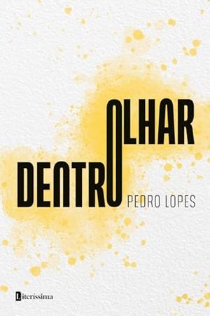 OLHAR DENTRO | 9786550795047 | LOPES, PEDRO