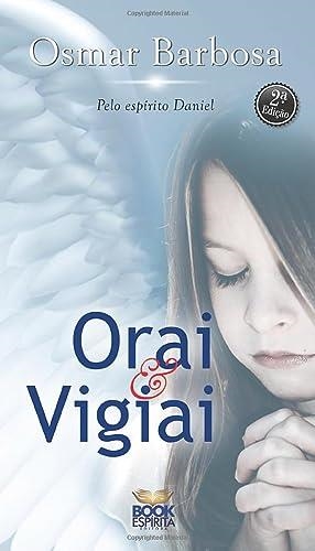 ORAI E VIGIAI | 9788569168010 | BARBOSA, OSMAR