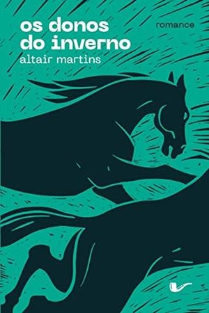 OS DONOS DO INVERNO | 9788561249755 | MARTINS, ALTAIR