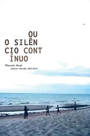 OU O SILENCIO CONTINUO | 9786580103065 | ARIEL, MARCELO
