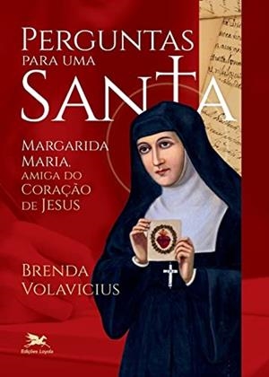 PERGUNTAS PARA UMA SANTA | 9788515046645 | VOLAVICIUS, BRENDA