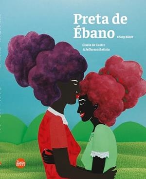 PRETA DE EBANO | 9786599338922 | DE CASTRO, GISELA / BATI, JEFFERSON