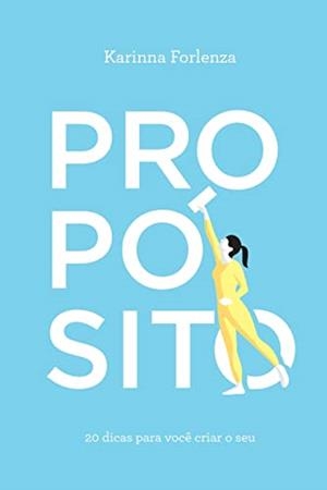 PROPOSITO | 9788598349329 | FORLENZA, KARINNA