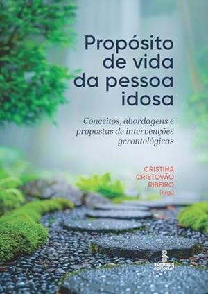 PROPOSITO DE VIDA DA PESSOA IDOSA | 9786555491432 | RIBEIRO, CRISTINA CRISTOVAO