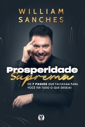 PROSPERIDADE SUPREMA | 9786550472825 | SANCHES, WILLIAM