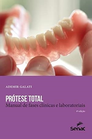 PROTESE TOTAL | 9786555363364 | GALATI, ADEMIR