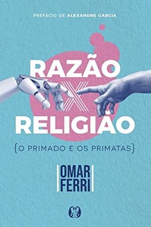 RAZAO X RELIGIAO | 9786550472016 | FERRI, OMAR