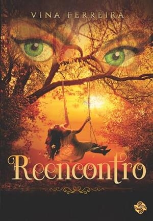 REENCONTRO | 9786550550929 | FERREIRA, VINA