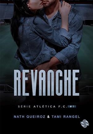 REVANCHE | 9786550550400 | QUEIROZ, NATH / RANGEL, TAMI