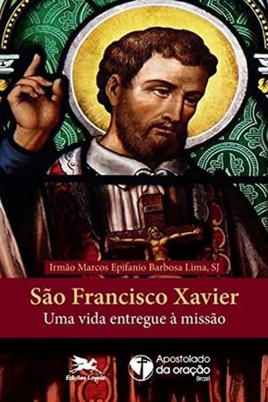 SAO FRANCISCO XAVIER | 9788515046379 | LIMA, MARCOS EPIFANIO BARBOSA