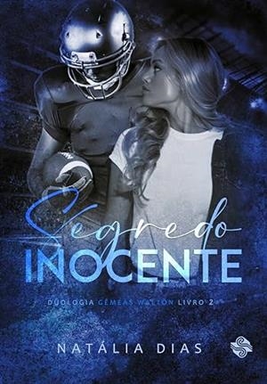 SEGREDO INOCENTE | 9786550550646 | DIAS, NATALIA