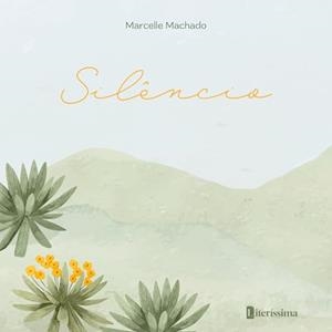 SILENCIO | 9786550794187 | MACHADO, MARCELLE