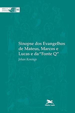 SINOPSE DOS EVANGELHOS DE MATEUS, MARCOS E LUCAS | 9788515030569 | KONINGS, JOHAN