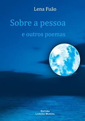 SOBRE A PESSOA E OUTROS POEMAS | 9788563130211 | FUAO, LENA