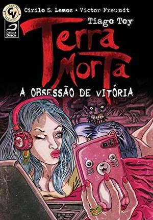 TERRA MORTA | 9788582430897 | TOY, TIAGO / FREUDNT, VICTOR / LEMOS, CIRILO S.