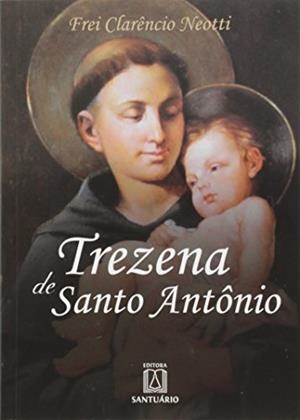 TREZENA DE SANTO ANTONIO | 9788536903491 | NEOTTI, FREI CLARENCIO