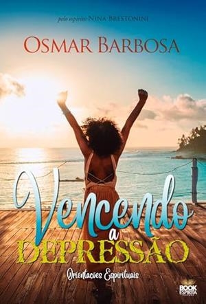 VENCENDO A DEPRESSAO | 9786589628538 | BARBOSA, OSMAR