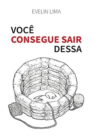 VOCE CONSEGUE SAIR DESSA | 9786584970052 | LIMA, EVELIN