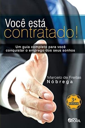 VOCE ESTA CONTRATADO! | 9788584611799 | DE FREITAS NOBREGA, MARCELO