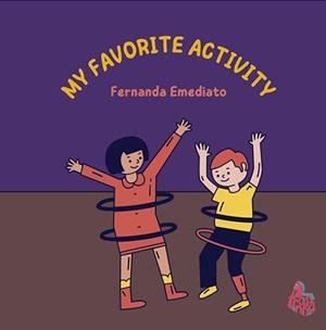 MY FAVORITE ACTIVITY | 9786588436622 | EMEDIATO, FERNANDA