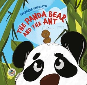 PANDA BEAR AND THE ANT, THE | 9786585096218 | EMEDIATO, FERNANDA