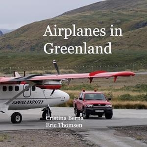 AIRPLANES IN GREENLAND | 9788413730646 | BERNA, CRISTINA / THOMSEN, ERIC