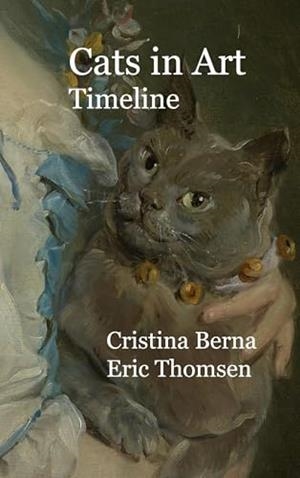 CATS IN ART TIMELINE | 9788413733463 | BERNA, CRISTINA / THOMSEN, ERIC