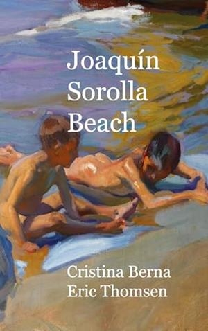 JOAQUIN SOROLLA BEACH | 9788411748599 | BERNA, CRISTINA / THOMSEN, ERIC