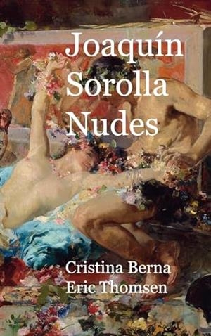 JOAQUIN SOROLLA NUDES | 9788413269030 | BERNA, CRISTINA / THOMSEN, ERIC