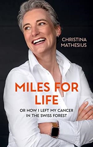 MILES FOR LIFE | 9783755700234 | MATHESIUS, CHRISTINA F.