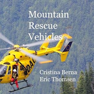 MOUNTAIN RESCUE VEHICLES | 9788411747400 | BERNA, CRISTINA / THOMSEN, ERIC