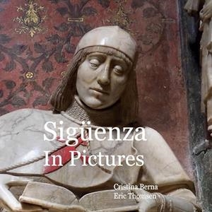 SIGUENZA IN PICTURES | 9788411747998 | BERNA, CRISTINA / THOMSEN, ERIC