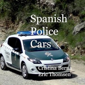 SPANISH POLICE CARS | 9788413268309 | BERNA, CRISTINA / THOMSEN, ERIC