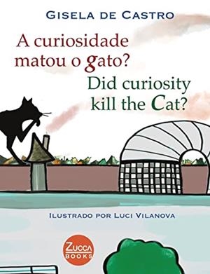 A CURIOSIDADE MATOU O GATO? DID CURIOSITY KILL THE CAT | 9786599338915 | DE CASTRO LUCI VILANOVA, GISELA
