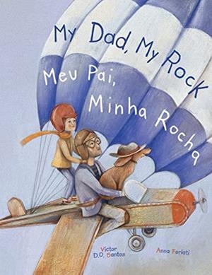 MY DAD, MY ROCK / MEU PAI, MINHA ROCHA | 9781649621344 | DIAS DE OLIVEIRA SANTOS, VICTOR