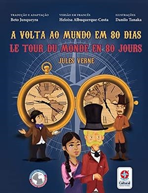 A VOLTA AO MUNDO EM 80 DIAS / LE TOUR DU MONDE EM 80 JOURS | 9788545559719 | VERNE, JULES
