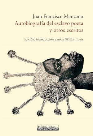 AUTOBIOGRAFIA DEL ESCLAVO POETA Y OTROS ESCRITOS | 9788484892342 | MANZANO, JUAN FRANCISCO