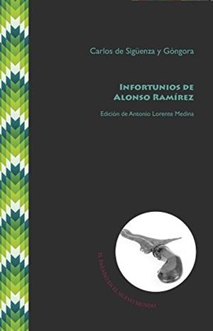 INFORTUNIOS DE ALONSO RAMIREZ | 9788416922000 | SIGUENZA Y GONGORA, CARLOS DE